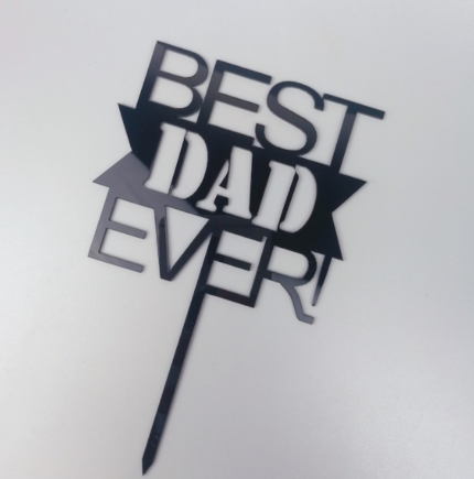 Best dad Ever cake topper Style 12 (Black)